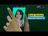 Quick Review Huawei Nova 3i