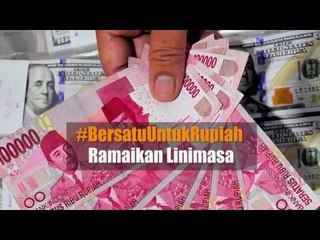 #BersatuUntukRupiah Ramaikan Linimasa