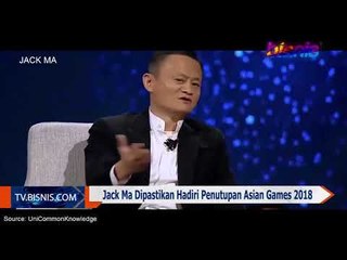 Jack Ma Dipastikan Hadiri Penutupan Asian Games 2018