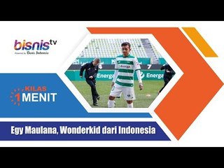 Egy Maulana, Wonderkid dari Indonesia
