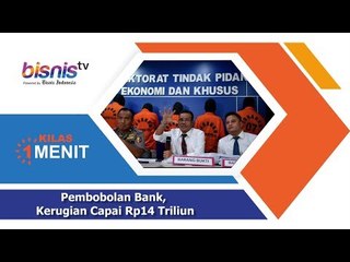 Pembobolan Bank, Kerugian Capai Rp14 Triliun