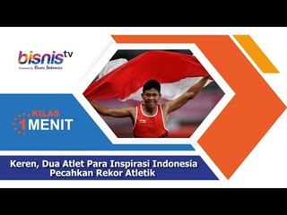 Keren, Dua Atlet Para Inspirasi Indonesia Pecahkan Rekor Atletik