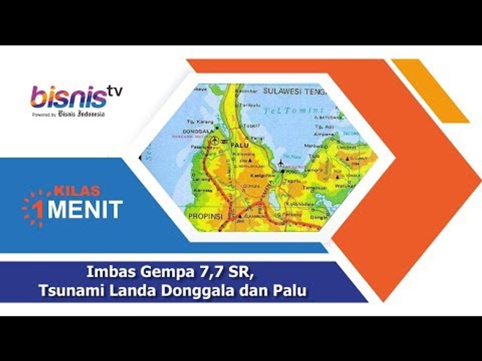 Imbas Gempa 7,7 SR, Tsunami Landa Donggala dan...