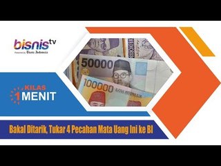 Bakal Ditarik, Tukar 4 Pecahan Mata Uang Ini ke BI