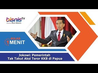 Jokowi : Pemerintah Tak Takut Aksi Teror KKB di Papua