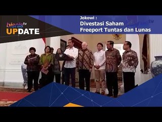 Jokowi :  Divestasi Saham  Freeport Tuntas dan Lunas