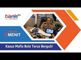 Kasus Mafia Bola Terus Bergulir