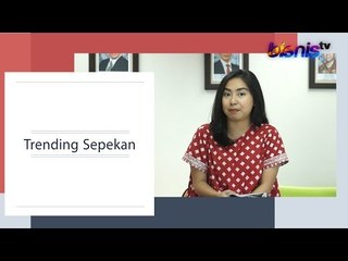 Trending Sepekan : Dari Rupiah Menguat hingga Ahok Alias BTP Bebas dari Penjara