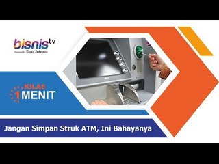 Jangan Simpan Struk ATM, Ini Bahayanya