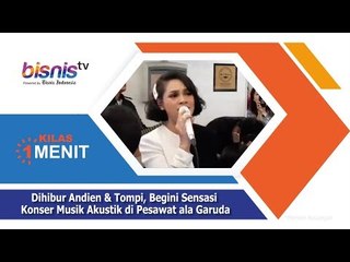 Dihibur Andien & Tompi, Begini Sensasi Konser Musik Akustik di Pesawat ala Garuda
