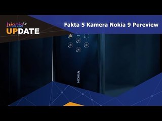 Fakta 5 Kamera Nokia 9 Pureview