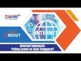 Internet Indonesia Paling Lemot se-Asia Tenggara?