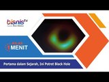 Pertama dalam Sejarah, Ini Potret Black Hole