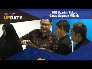BNI Syariah Fokus Garap Segmen Milenial