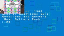 Full version  1500 General Knowledge Quiz Questions and Answers  Best Sellers Rank : #2