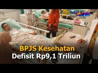 BPJS Kesehatan Defisit Rp9,1 Triliun