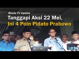 Tanggapi Aksi 22 Mei, Ini 4 Poin Pidato Prabowo
