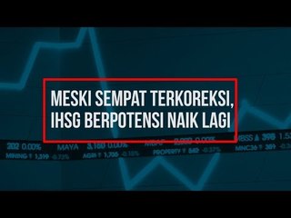 Meski Sempat Terkoreksi, IHSG Berpotensi Naik Lagi | Navigasi Pasar