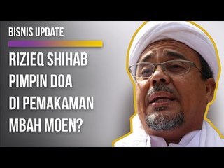 Kontroversi  Rizieq Pimpin Doa di Pemakaman Mbah Moen