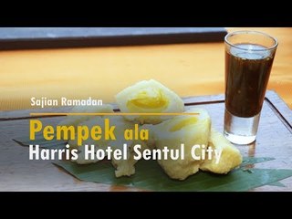Pempek ala Harris Hotel Sentul City | Sajian Ramadan