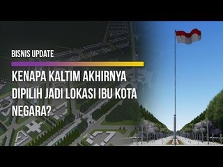 Alasan Kaltim Paling Cocok Jadi Lokasi Ibu Kota Negara