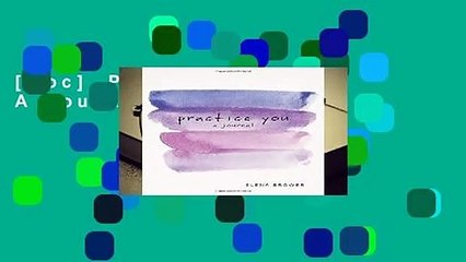 [Doc] Practice You: A Journal (Journals)