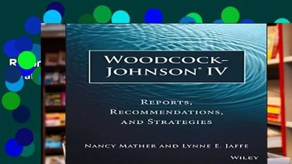 [READ] Woodcock-Johnson IV: Reports, Recommendations, and Strategies