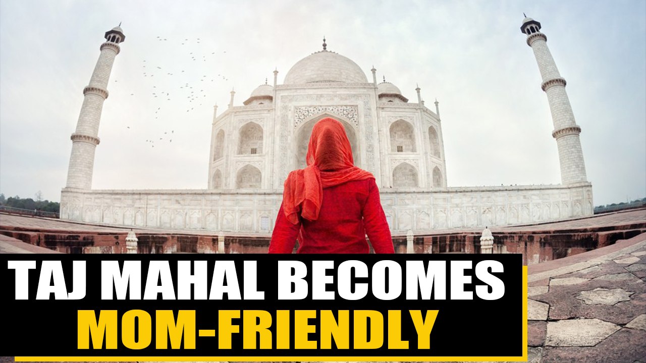 In a first, baby feeding room opened at tourist hub Taj Mahal