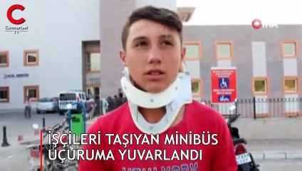 İşçileri taşıyan minibüs uçuruma yuvarlandı