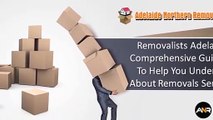 Removalists Adelaide A Comprehensive Guidance To Help You Understand About Removals Services!
