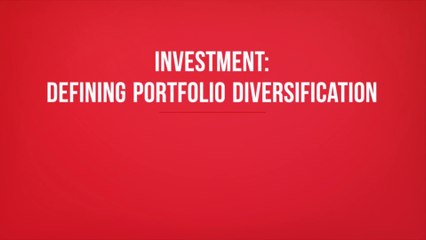 Investment: Defining Portfolio Diversification