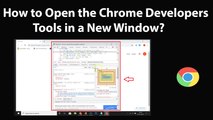 How to Open the Chrome Developers Tools in a New Window?