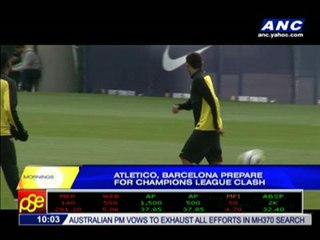 Atletico, Barca prepare for Champions league clash