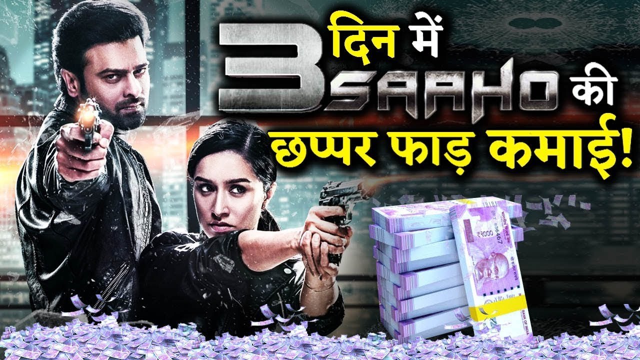 3 Day BOX OFFICE COLLECTION : Saaho Creates Storm At Box -Office | Crazy 4 Bollywood