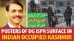 Posters of DG ISPR Maj-Gen Asif Ghafoor surface in Indian occupied Kashmir