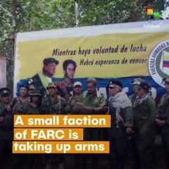 FARC Dissidents Take Up Arms