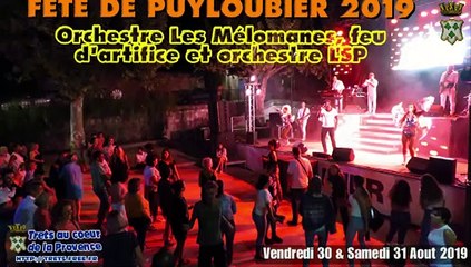 Fete de Puyloubier 2019 : orchestres & feu d'artifice