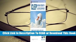 Full E-book CLEP Human Growth & Development w/Online Practice Tests  For Online