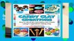 [Read] Candy Clay Creations: How to Decorate Adorably Cute Treats Using 2-Ingredient Candy Clay