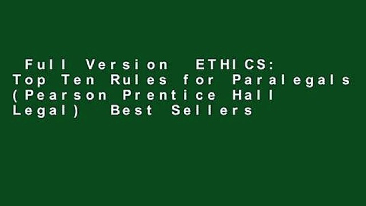 Full Version  ETHICS: Top Ten Rules for Paralegals (Pearson Prentice Hall Legal)  Best Sellers