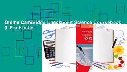 Online Cambridge Checkpoint Science Coursebook 9  For Kindle