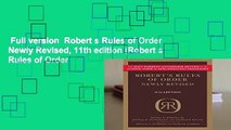 Full version  Robert s Rules of Order Newly Revised, 11th edition (Robert s Rules of Order