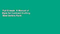 Full E-book  A Manual of Style for Contract Drafting  Best Sellers Rank : #2