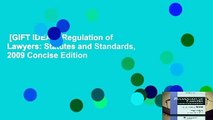 [GIFT IDEAS] Regulation of Lawyers: Statutes and Standards, 2009 Concise Edition
