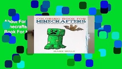 About For Books  Coloring Book For Minecrafters: An Unofficial Minecraft Coloring Book For Kids: