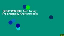 [MOST WISHED]  Alan Turing: The Enigma by Andrew Hodges