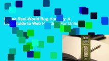 Online Real-World Bug Hunting: A Field Guide to Web Hacking  For Online