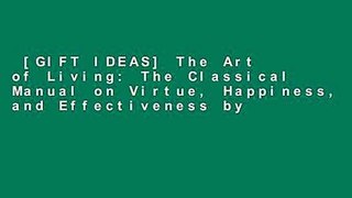 [GIFT IDEAS] The Art of Living: The Classical Manual on Virtue, Happiness, and Effectiveness by