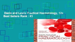 Dacie and Lewis Practical Haematology, 12e  Best Sellers Rank : #3