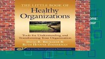 Full E-book  Little Book of Healthy Organizations: Tools For Understanding And Transforming Your